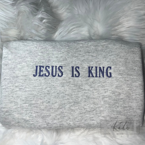 Jesus Is King Classic Embroidered Sweatshirt