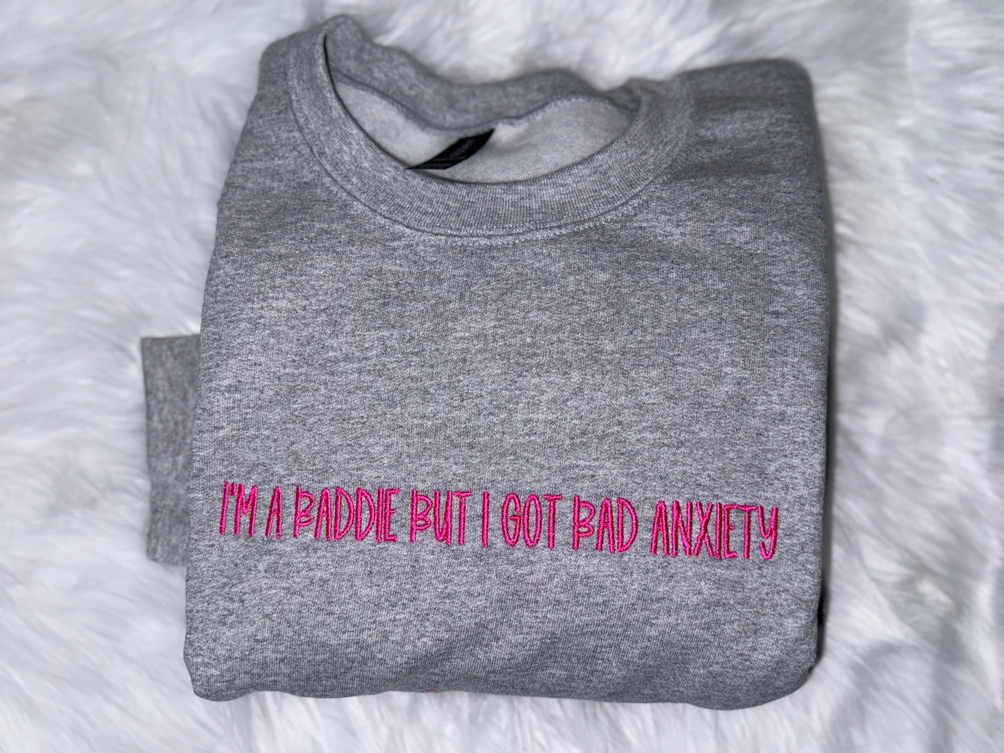 Bad Anxiety Embroidered Sweatshirt
