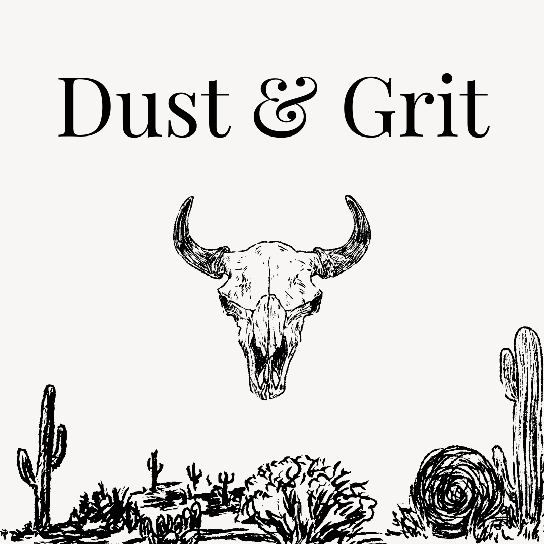 The Dust & Grit Collection