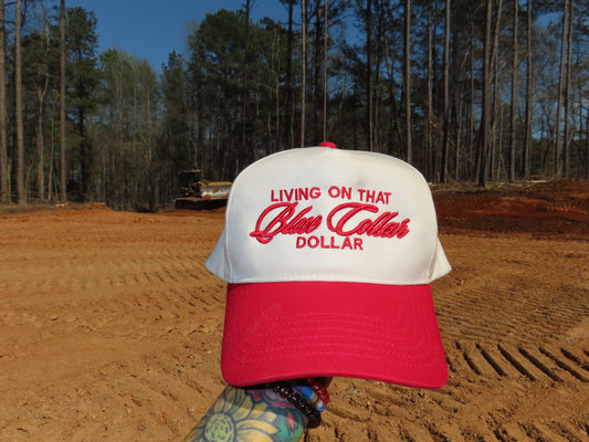 “Living On That Blue Collar Dollar” Puff Embroidered Adjustable Hat