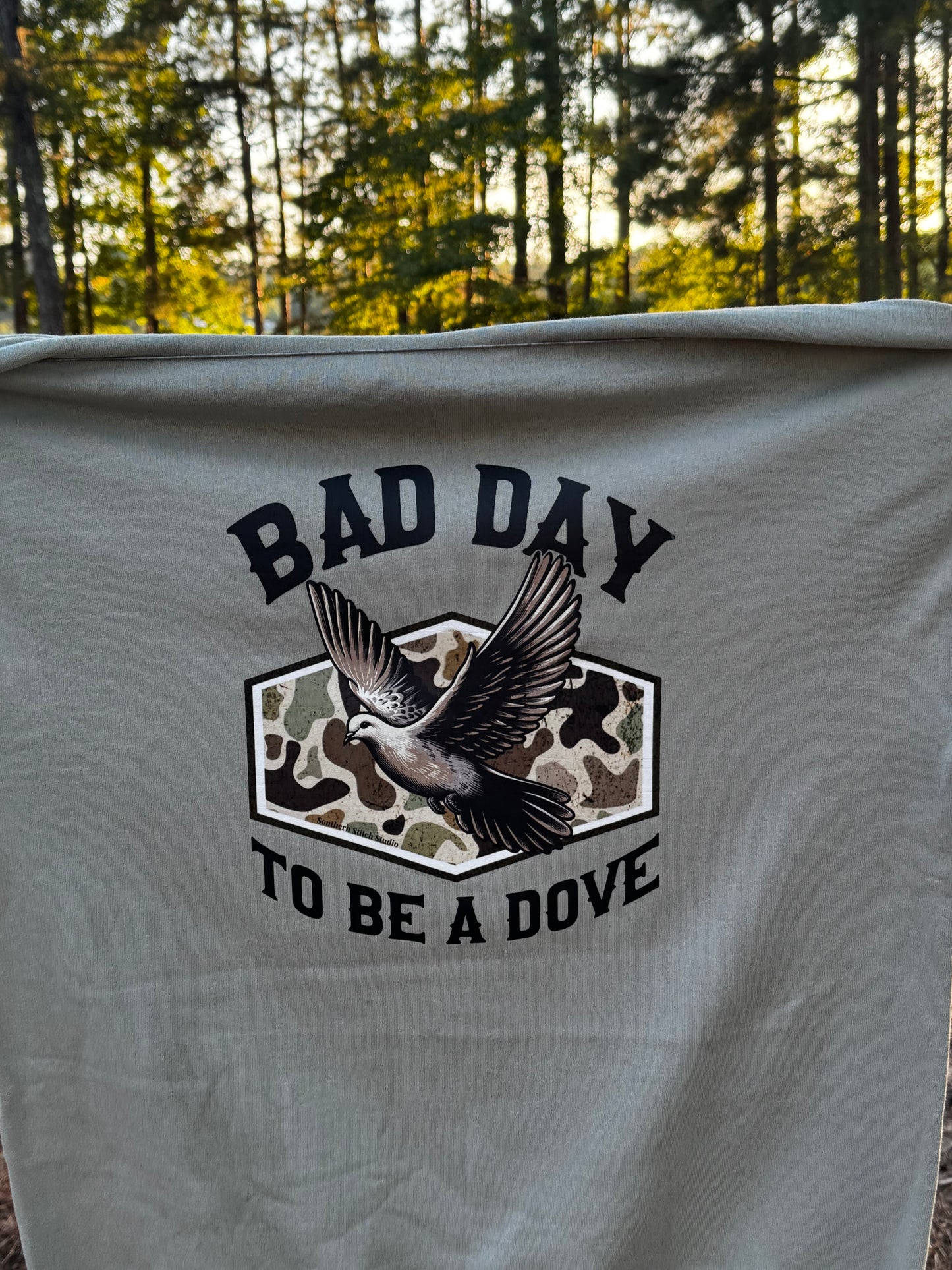 Bad Day To Be A Dove T-Shirt / Sweatshirt